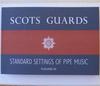 Scots Guards, Standard Settings of Pipe Music, Vol 3