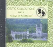 Celtic Collections Volume 1 - Songs of Scotland