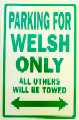 \"Parking for Welsh Only\" sign.