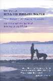 The Saga of the Ring of Bright Water (biog of Gavin Maxwell)