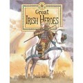 Great Irish Heroes