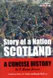 Story of a Nation - Scotland - A Concise History