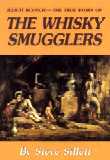 The True Story of The Whisky Smugglers The True Story of The Whisky Smugglers