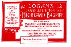 Logan\'s Complete Tutor for the Highland Bagpipe