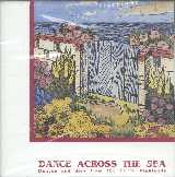 Dance Across the Sea - Dances & Airs of Celtic Highlands