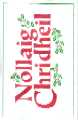 Nollaig Chridheil (Gaelic Christmas, with printed words)