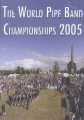 World Pipe Band Championship 2005